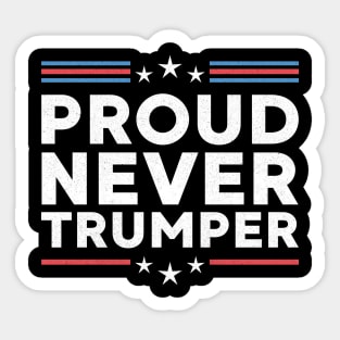 Proud Never Trumper Sticker